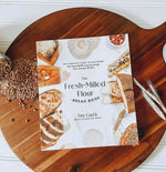 The Fresh-Milled Flour Bread Book, by Tim Giuffi