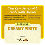 Organic Creamy White Cornmeal